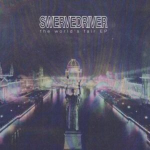 Screenshot 2025-02-26 at 13-00-50 SWERVEDRIVER THE WORLD’S FAIR EP (ORANGE VINYL) Vinyl 12