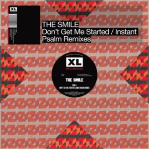 Screenshot 2025-03-19 at 14-36-59 The Smile - Don't Get Me Started Instant Psalm Remixes 12 The Smile