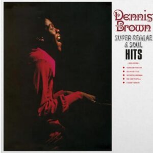 Screenshot 2025-03-31 at 14-31-02 Dennis Brown - Super Reggae & Soul Hits