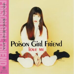 Screenshot 2025-04-09 at 15-39-59 POiSON GiRL FRiEND Love Me – Light in the Attic