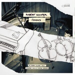 Screenshot 2025-04-17 at 16-26-06 Robert Glasper - Covered (The Robert Glasper Trio recorded live at Cap - Blue Note Records