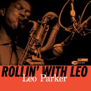 Screenshot 2025-04-24 at 13-04-41 Leo Parker - Rollin' With Leo - Blue Note Records