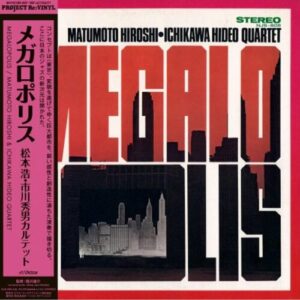 Screenshot 2025-06-02 at 16-13-26 Hiroshi Matsumoto & Hideo Ichikawa Quartet Megalopolis – Light in the Attic
