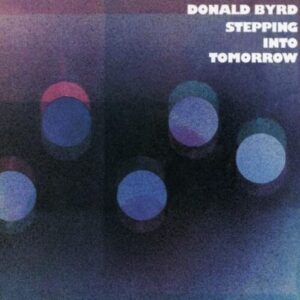 Screenshot 2025-06-10 at 17-35-18 STEPPING INTO TOMORROW Donald Byrd Amazon.ca Music