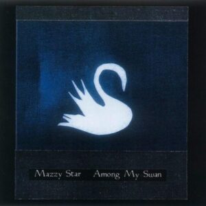Screenshot 2025-06-10 at 18-58-21 Mazzy Star Mazzy Star Mazzy Star - Among My Swan CD - Amazon.com Music