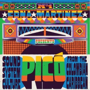 Screenshot 2025-06-12 at 16-23-09 PRE-ORDER V_A Edna Martinez Presents Pico Sound System Culture From – 1-2-3-4 Go! Records
