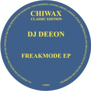 Screenshot 2025-06-27 at 14-53-59 DJ Deeon - Freakmode (Chiwax Classic Edition)