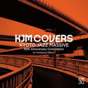 Screenshot 2025-07-07 at 10-17-54 Kyoto Jazz Massive KJM Covers - Kyoto Jazz Massive 30th Anniversary Compilation – Light in the Attic