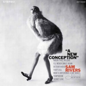 Screenshot 2025-07-10 at 13-40-17 Sam Rivers’ ‘A New Conception’ Gets Blue Note Tone Poet Release