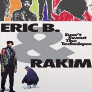 Screenshot 2025-08-05 at 14-09-48 Eric B & Rakim - Eric B & Rakim - Don't Sweat The Technique 2LP - uDiscover Music