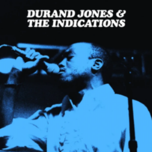 Screenshot_2021-04-21-DURAND-JONES-THE-INDICATIONS-Durand-Jones-The-Indications-e1619028290735-1.png
