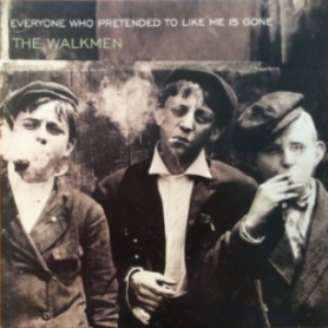 Screenshot_2022-05-11-The-Walkmen-Everyone-Who-Pretended-To-Like-Me-Is-Gone-Vinyl-LP-e1652310062558-1.png
