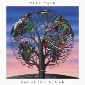 Talk-Talk-Laughing-Stock-album-cover-820-2048x2048
