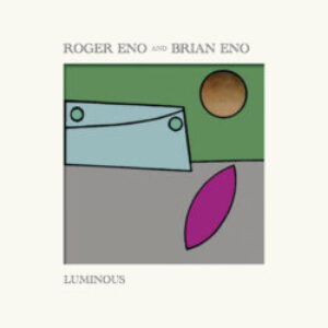 brian-eno-luminous-e1602193864208-1.jpg