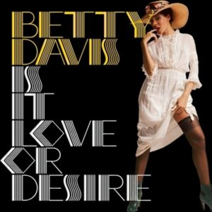 large_550_bettydavis_isitloveordesire-1.jpg