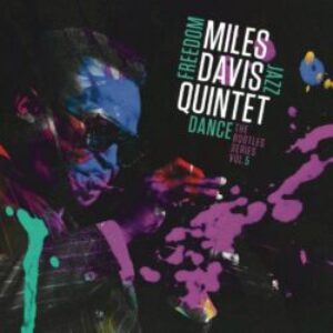 miles-davis-quintet-freedom-jazz-dance-the-bootleg-e1648491421978-1.jpg