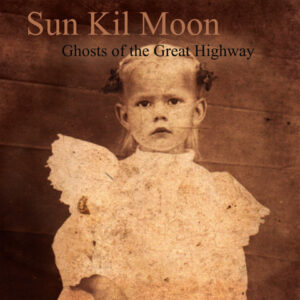 sunkilmoon-ghostsofgreathighway