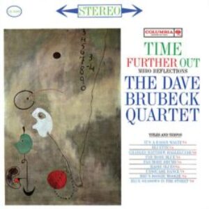 the-dave-brubeck-quartet-time-further-out-miro-reflections-180g-lp_9315997-e1679518421169.jpg