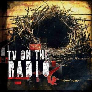 tv-on-the-radio-return-to-cookie-mountain