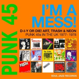 various-artists-punk-45-im-a-mess-diy-or-die-art-trash-and-neon-punk-45s-in-the-uk-1977-78-Cover-Art-2.jpg