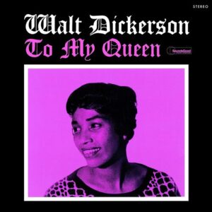 walt-dickerson-to-my-queen-limited-tracks-1.jpg